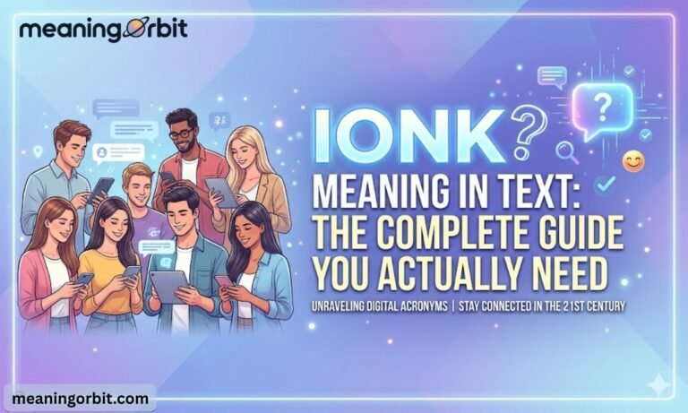 IONK Meaning in Text The Complete Guide You Actually Need