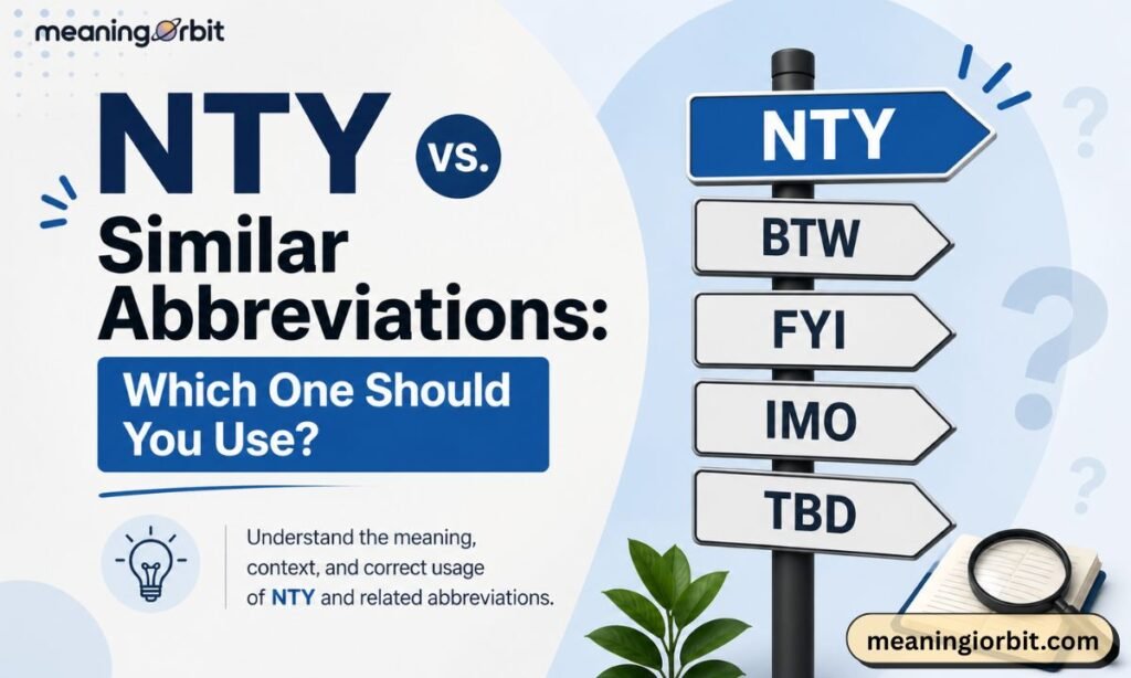 NTY vs. Similar Abbreviations: Which One Should You Use?