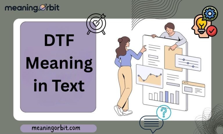 DTF Meaning in Text