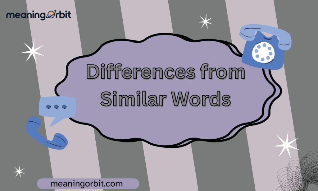 Differences from Similar Words