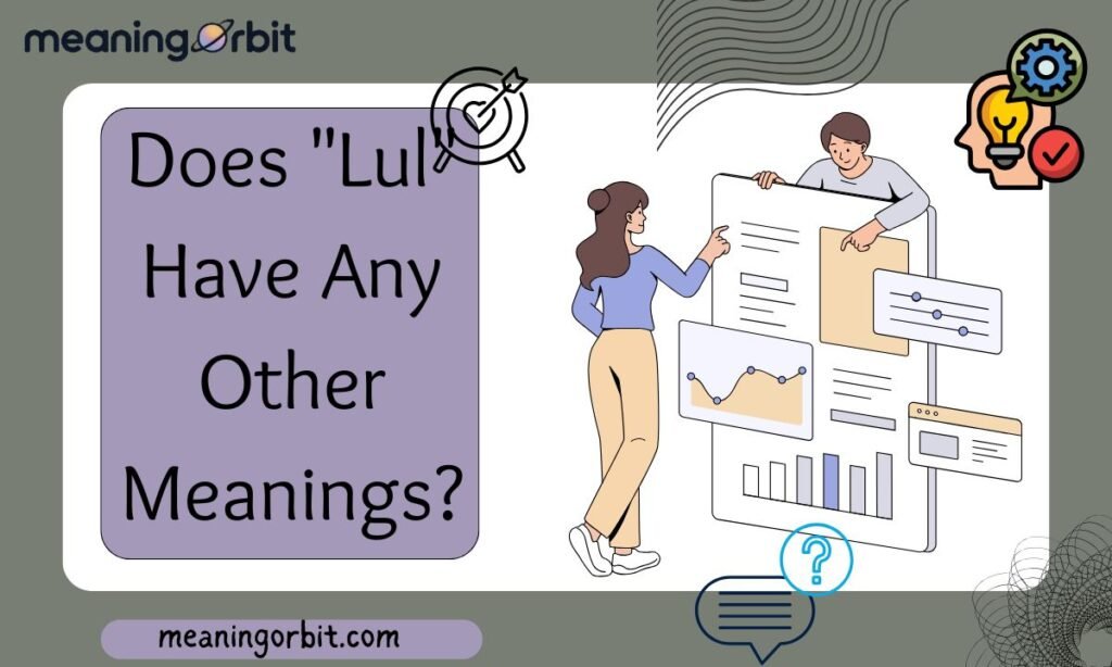 Does "Lul" Have Any Other Meanings?