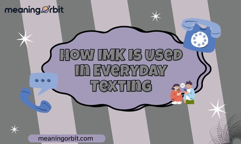 How IMK Is Used in Everyday Texting