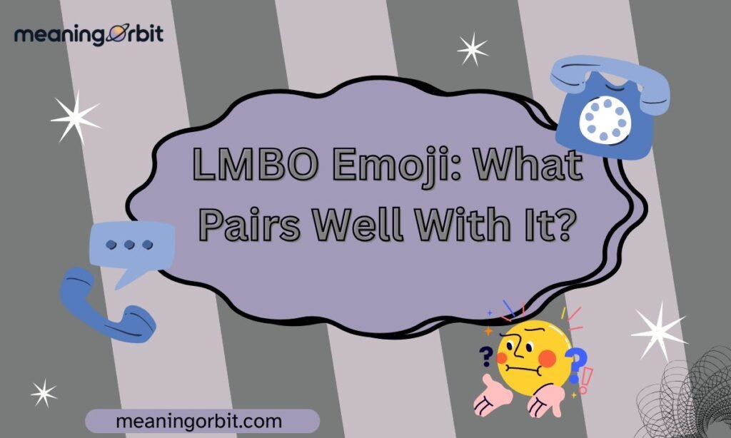 LMBO Emoji: What Pairs Well With It?
