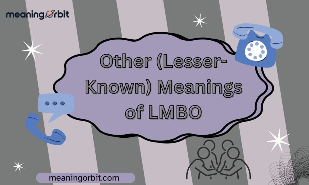 Other (Lesser-Known) Meanings of LMBO