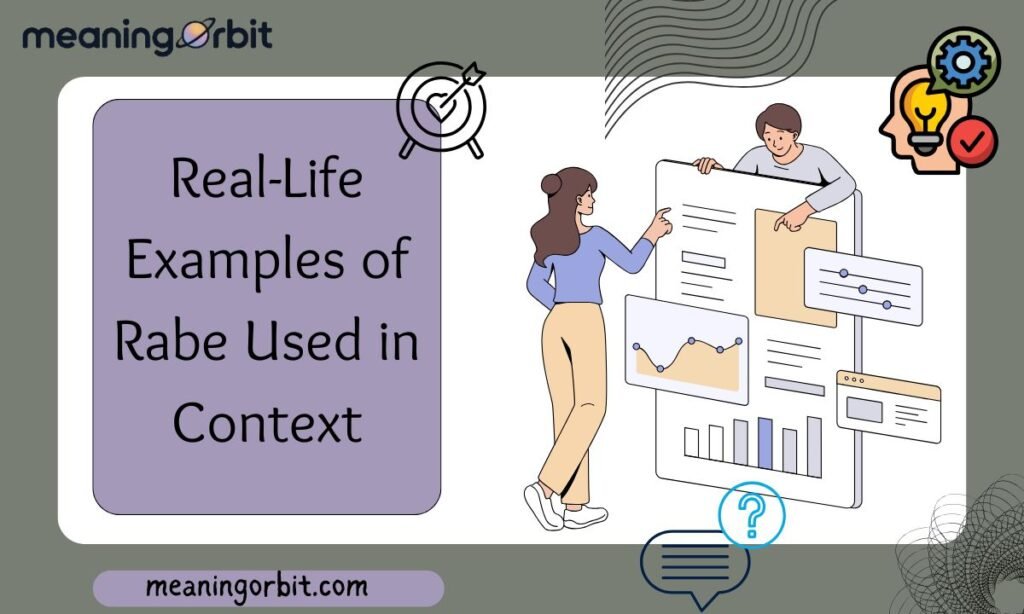 Real-Life Examples of Rabe Used in Context
