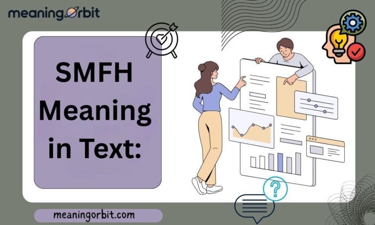 SMFH Meaning in Text: