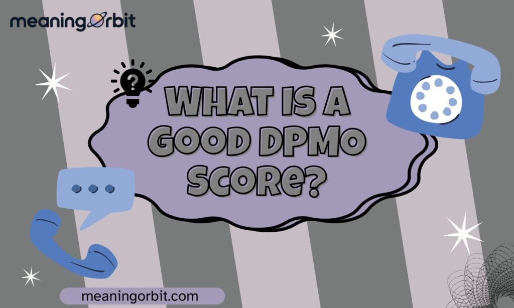 What Is a Good DPMO Score?
