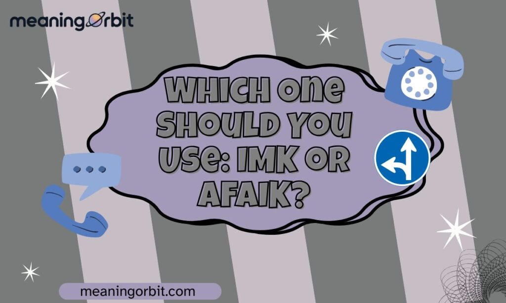 Which One Should You Use: IMK or AFAIK?