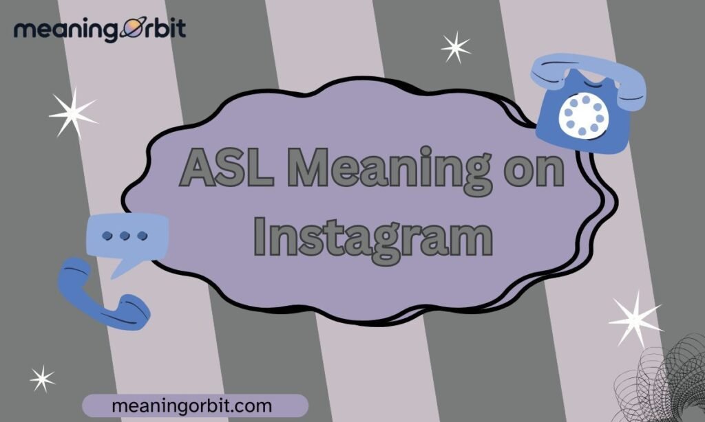 ASL Meaning on Instagram