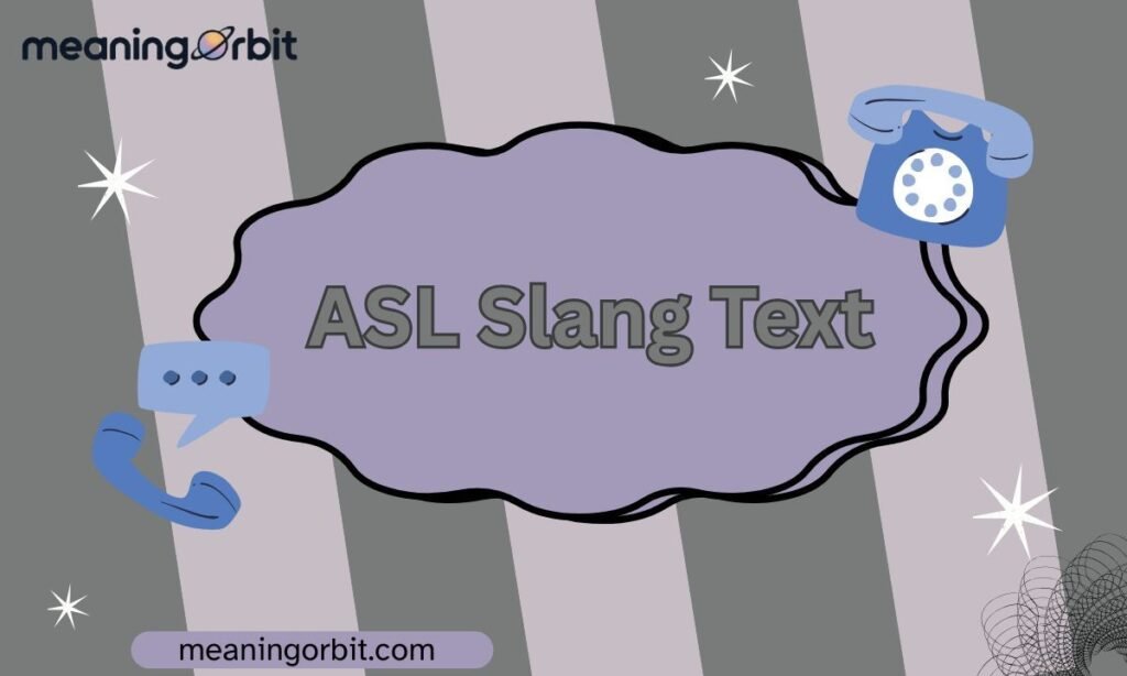 ASL Slang Text