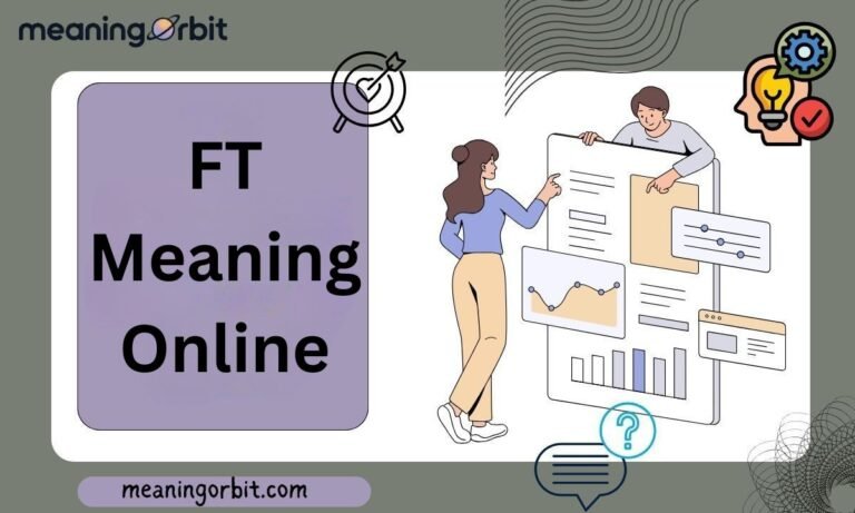 FT Meaning Online