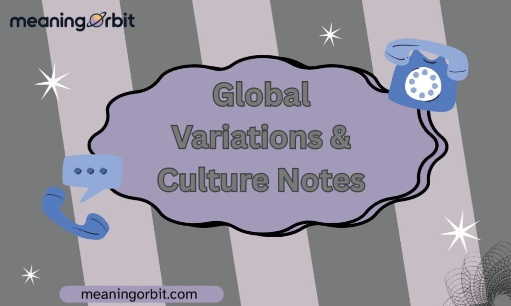Global Variations & Culture Notes