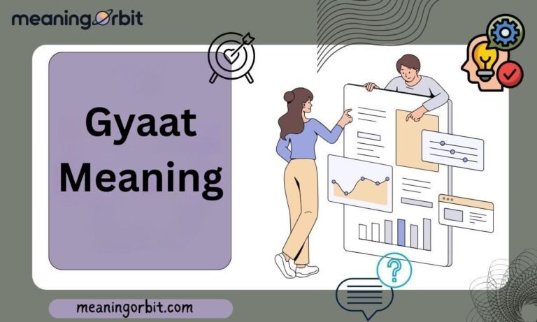 Gyaat Meaning
