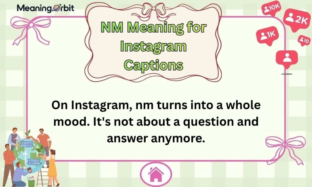 NM Meaning for Instagram Captions