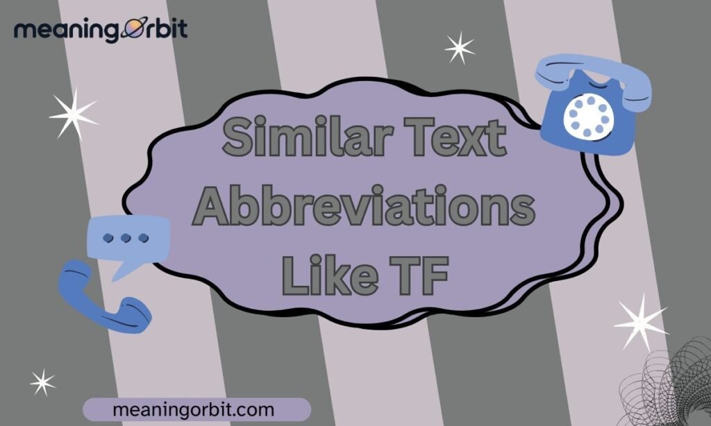 Similar Text Abbreviations Like TF