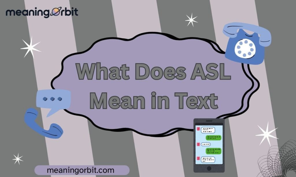 What Does ASL Mean in Text