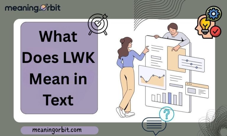 What Does LWK Mean in Text