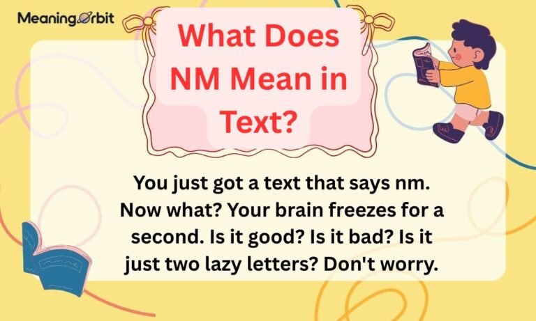 What Does NM Mean in Text