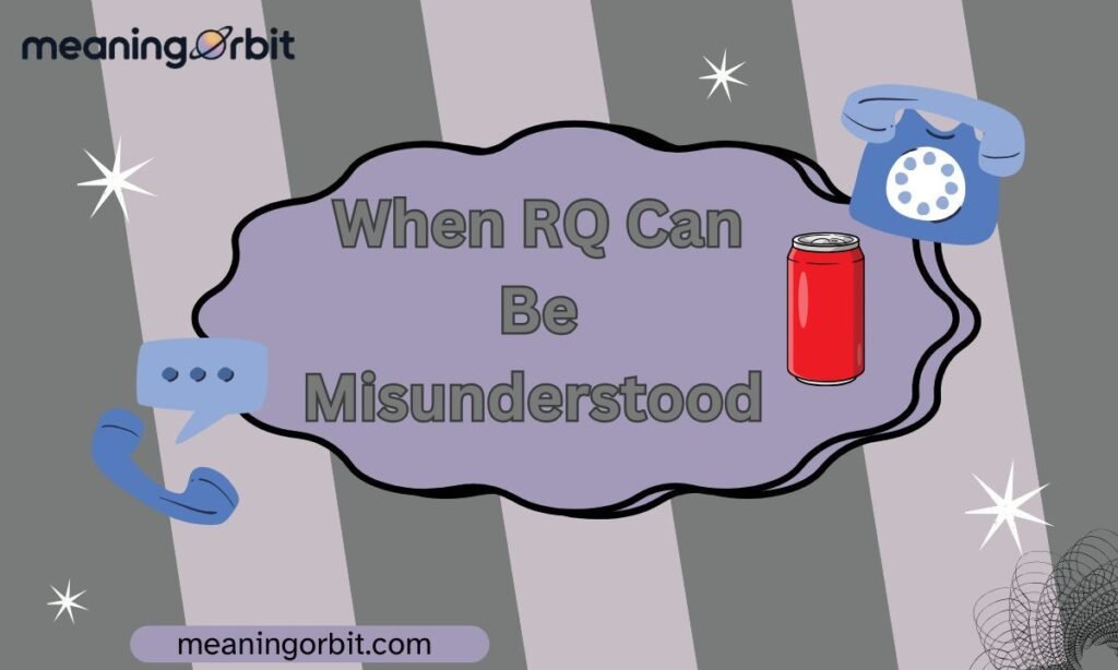 When RQ Can Be Misunderstood
