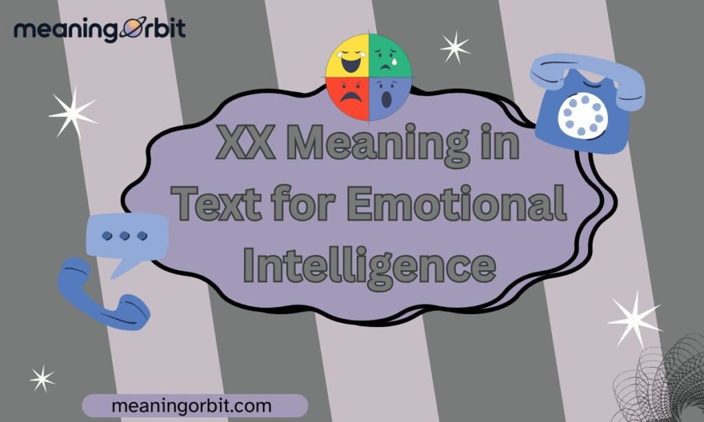 XX Meaning in Text for Emotional Intelligence
