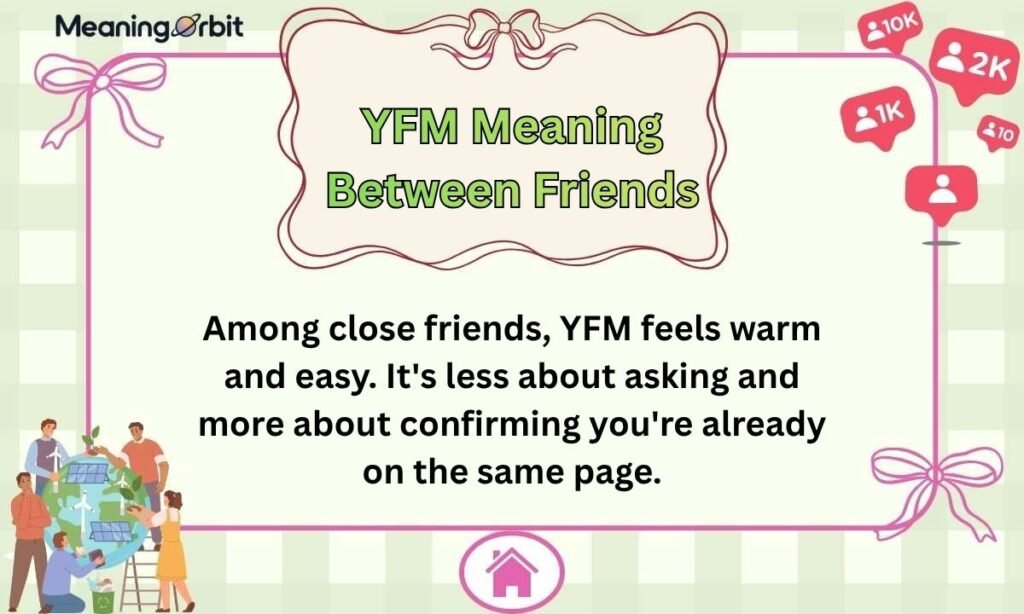 YFM Meaning Between Friends