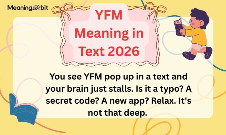 YFM Meaning in Text 2026