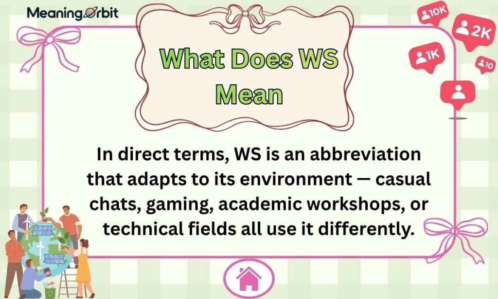 What Does WS Mean
